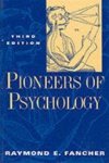 Raymond E. Fancher - Pioneers of psychology third edition