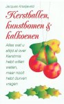 Kraaijeveld, Jaques - Kerstballen, kunstbomen & kalkoenen