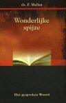 Mallan, Ds. F. - Wonderlijke spijze. Deel 6 uit de serie Het gesproken Woord.