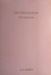 Boelens , Jan . [ isbn 9789069630847 ] - Archeografie. ( In deze bundel gaat Jan Boelens, dwalend in en langs plaatsen uit de klassieke oudheid, op queste naar zichzelf. De stilte en ingetogenheid van oude tempels en de wijsheid van oude meesters doen hem sterk terugverlangen naar vroeger.