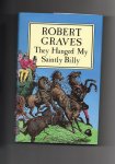 Graves Robert - They hanged my Saintly Billy