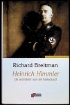 Richard Breitman - Heinrich Himmler   De architect van de Holocaust