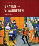 Edward De Maesschalck - Graven van Vlaanderen 861-1384