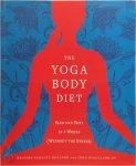 Kristen Schultz ; Douillard, John ; Iserloh, Jennifer Dollard - The Yoga Body Diet Slim and Sexy in 4 Weeks (Without the Stress)