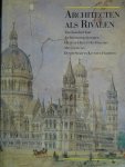 Haan,  Hilde de./ Ids Haagsma. - Architecten als Rivalen. - Tweehonderd jaar Architectuurprijsvragen..