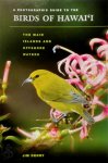 Jim Denny - A Photographic Guide to the Birds of Hawai'i The Main Islands and Offshore Waters
