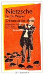 Nietzsche - Le Cas Wagner
