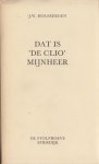 Holsbergen, J.W. - Dat is 'De Clio' meneer.
