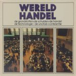 Gerard Karel Boon NOVIB, Nederlandse Organisatie voor Internationale Ontwikkelingssamenwerking. - Wereldhandel : de grondstoffen, de schulden, de handel, de technologie, de Unctad-conferentie