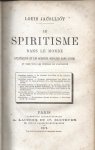 JACOLLIOT Louis - Le spiritisme dans le monde. L'initiation et les sciences occultes dans l'Inde et chez tous les peuples de l'antiquité