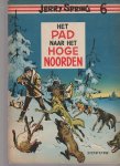 Jije - Jerry Spring 6 Het pad naar het Hoge Noorden