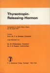Horster, Franz Adolf - Thyreotropin-Releasing-Hormon: Symposion im Hotel Hilton, Mainz, am 23. April 1971.