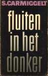 Carmiggelt, Simon - Fluiten in het donker