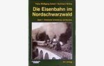 Scharf, Hans-Wolfgang,Wollny, Burkhard - Die Eisenbahn im Nordschwarzwald  Band 1