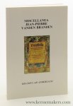 Branden, Jean-Pierre Vanden. - Miscellanea Jean-Pierre Vanden Branden. Erasmus ab Anderlaco.