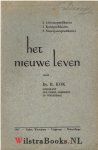Kok, Ds. R. - Het nieuwe Leven, 2 Adventspreken, 2 Kerstpreken, 2 Nieuwjaarspreken