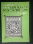  - Jaarboek voor de Nederlandse Boekgeschiedenis, nr 9