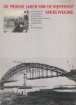 Aalders, Geer e.a. - De De vroege jaren van de Nijmeegse vakbeweging. Met foto?s van de arbeidende bevolking in Nijmegen in de afgelopen negentig jaar Aalders, Geer e.a. - De De vroege jaren van de Nijmeegse vakbeweging. Met foto?s van de arbeidende bevolking in Nijmegen in de afgelopen negentig jaar