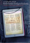 Saskia van Bergen (hoofdredacteur) - Jaarboek voor Nederlandse boekgeschiedenis, 22/2015 = Yearbook for Dutch book history, 22/2015 Saskia van Bergen (hoofdredacteur) - Jaarboek voor Nederlandse boekgeschiedenis, 22/2015 = Yearbook for Dutch book history, 22/2015