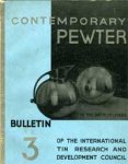The International Tin Research and Development Council: - Contemporary Pewter in the Netherlands - Bulletin 3, January 1936.