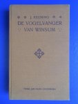 Keuning, J. - De vogelvanger van Winsum