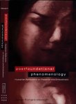 Mensch, James Richard - Postfoundational Phenomenology: Husserlian reflections on presence and embodiment