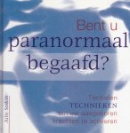Soskin, J. - Bent u paranormaal begaafd ? : Tientallen technieken om uw aangeboren krachten te activeren
