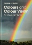 Kernell, Daniel - Colours and Colour Vision An Introductory Survey
