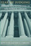 Stith, Kate - Fear of Judging - Sentencing Guidlines in the Federal Courts (Paper) Sentencing Guidelines in the Federal Courts