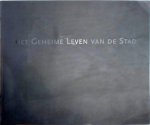 E. Lentjes - Het geheime leven van de stad