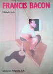 Leiris, Michel - Francis Bacon