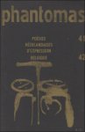 Schouwenaars / Hugo Claus /  DE Vree / Gust Gils etc - Poésies Néerlandaises d'expression Belgique. Phantomas 41-42, Themanummer, 10de jaargang, nummer 41-42 - 1963
