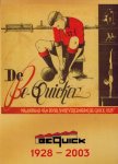 Redactie - Be Quick 1928-2003 -Jubileumboek