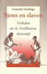Goslinga, Cornelis (1910-2000) - Sjons en slaven; Verhalen uit de Antilliaanse slaventijd