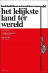 BRAEM, Renaat; Francis Strauven / Bart Tritsmans / Filip Dujardin - HET LELIJKSTE LAND TER WERELD,