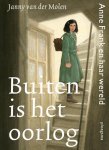 Janny van der Molen - Buiten is het oorlog