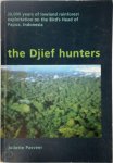  - The Djief Hunters, 26,000 Years of Rainforest Exploitation on the Bird's Head of Papua, Indonesia