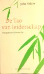 Heider , John . [ isbn 9789025430689 ] - De Tao van het Leiderschap . ( Strategieën voor de Nieuwe Tijd . )  In China is Lao Tse's Tao Teh King (Hoe dingen gebeuren of werken) een van de meest geliefde wijsgerige boeken. Na jarenlang mediteren en zorgvuldig observeren tekende Lao Tse  -