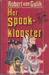Gulik, Robert van - Rechter Tie 07-06: Het Spookklooster (2e druk)