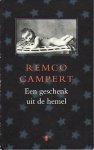 Campert, Remco - Een  geschenk uit de hemel