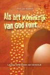Walsem, Piet van - Als het koninkrijk van God komt... / levens veranderen van binnenuit