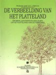 Rijnvos, C.J. (red.) - De verbeelding van het platteland : de mens, zijn werk en zijn leven op het platteland van de toekomst
