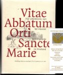 Lambooij, H.Th.M., Mol, J.A. - Vitae Abbatum Orti Sancte Marie / vijf abtenlevens van het klooster Mariengaarde in Friesland
