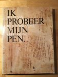 Lodewick, Fernand, Wam de Moor en Kees Nieuwenhuizen - Ik probeer mijn pen; atlas van de Nederlandse letterkunde