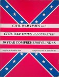 Merideth, Lee - Civil War Times: and Civil War Times Illustrated: 30 Years Comprehensive Index