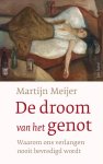 Martijn Meijer - De Droom Van Het Genot