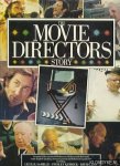 Finler, Joel W. - The Movie Directors story: Accounts of 140 directors who have made their mark on the English-speaking cinema in general and Hollywood in particular. Inlcuding: Cecil B. DeMille, Stanley Kubrick, David Lean, Alfred Hitchcock, Steven Spielberg