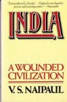 Naipaul, V.S. - India. A wounded civilization