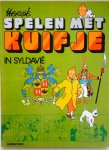 Hergé - Spelen met Kuifje, op Molensloot en in Syldavië. Twee titels, complete set.