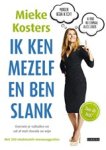 Mieke Kosters - Ik ken mezelf en ben slank